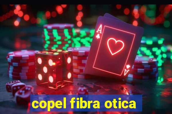 copel fibra otica